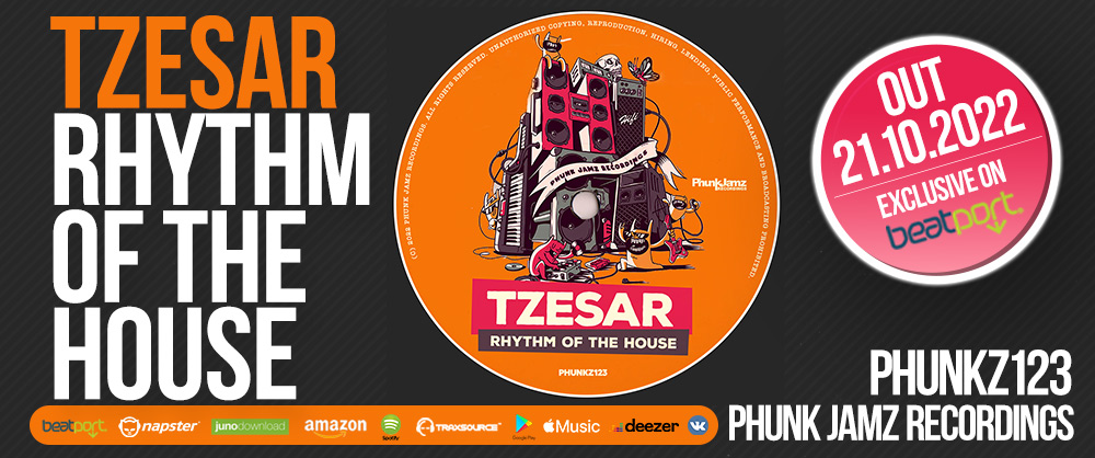 TZESAR - Rhythm of the House, Phunk Jamz Recordings