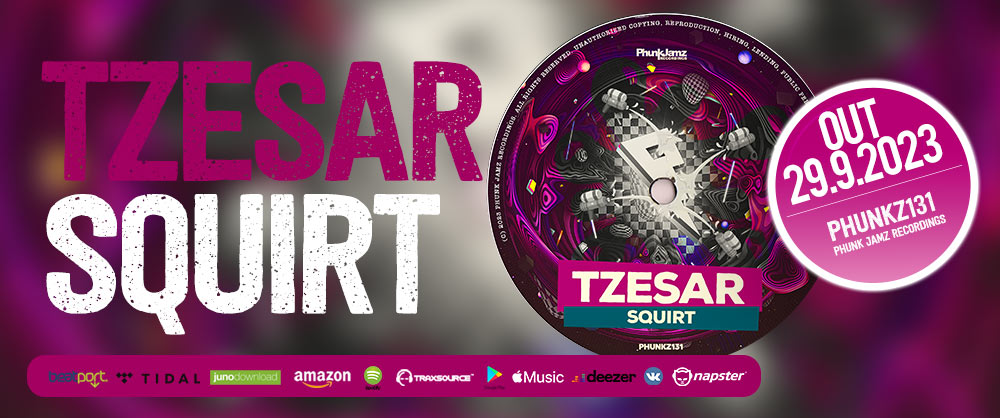 TZESAR - Squirt, Phunk Jamz Recordings